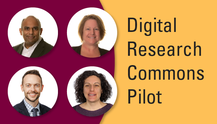 Four headshot photos and the text: Digital Research Commons Pilot.