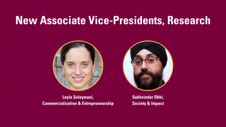 Headshot of Leyla Soleymani and Sukh Obhi with text that reads New associate vice-presidents, research.